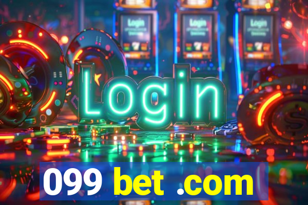 099 bet .com